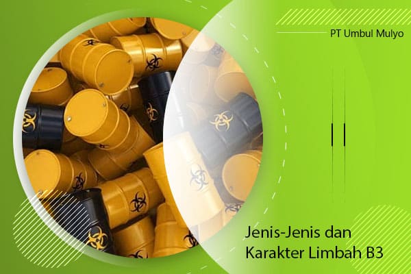 Jenis-jenis Limbah B3 Dan Contohnya – PT. Umbul Mulyo